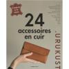 24 Accessoires en cuir - Couture à la main