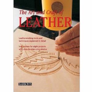 The Art and craft of leather - L'art du travail du cuir [66078-00]