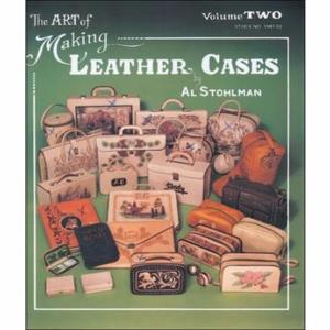 The Art of Making Leather Cases Vol 2 - L’art de créer des étuis de cuir Vol 2 [61941-02]